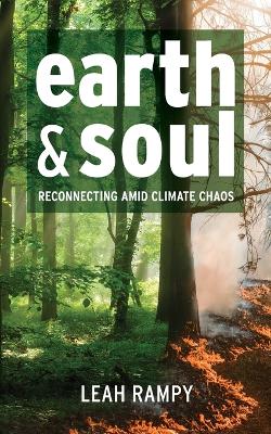 Earth and Soul: Reconnecting Amid Climate Chaos book