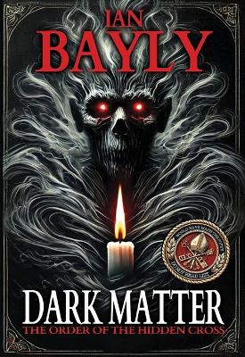 Dark Matter: The Order of the Hidden Cross book