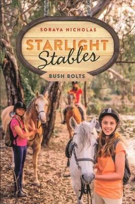 Starlight Stables: Bush Bolts (Book 3) book