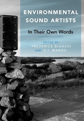 Environmental Sound Artists by Frederick Bianchi