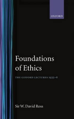 The Foundations of Ethics: The Gifford Lectures 1935-6 book