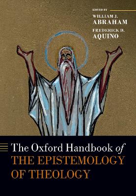 The Oxford Handbook of the Epistemology of Theology book