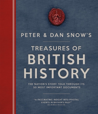 Treasures of British History: The Nation's Story Told Through Its 50 Most Important Documents book