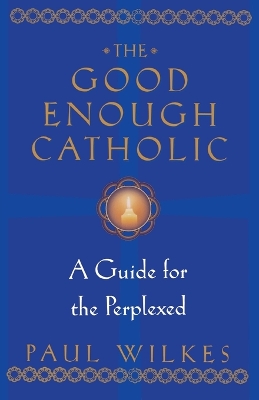 Good Enough Catholic book