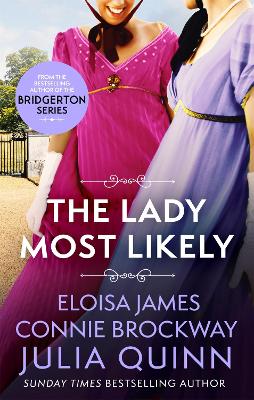 The Lady Most Likely: A Novel in Three Parts book