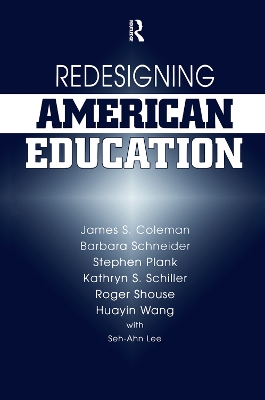 Redesigning American Education by Barbara Schneider