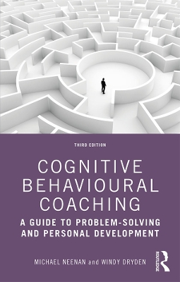 Cognitive Behavioural Coaching: A Guide to Problem Solving and Personal Development book