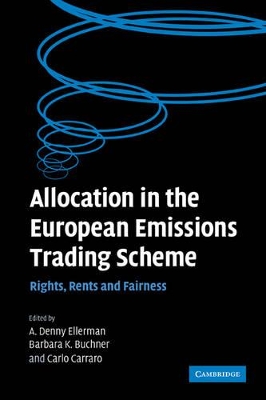Allocation in the European Emissions Trading Scheme by A Denny Ellerman