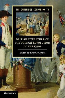 Cambridge Companion to British Literature of the French Revolution in the 1790s book