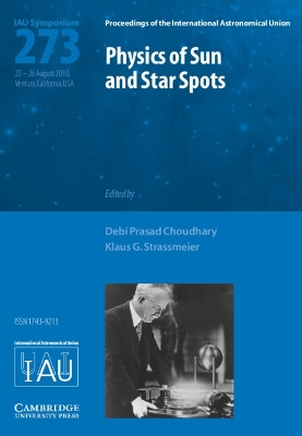 Physics of Sun and Star Spots (IAU S273) book