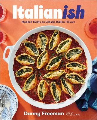 Italianish: Modern Twists on Classic Italian Flavors book