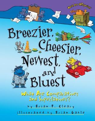 Breezier, Cheesier, Newest, and Bluest book