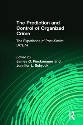 Prediction and Control of Organized Crime by Jennifer Schrock