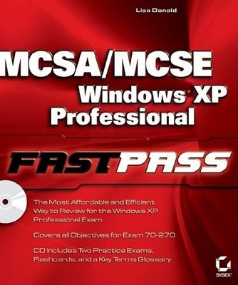 MCSA/MCSE: Windows XP Professional Fast Pass book