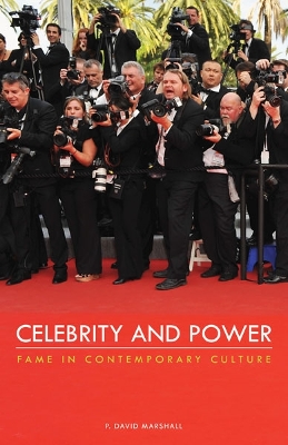 Celebrity and Power by P David Marshall