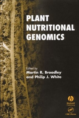 Plant Nutritional Genomics by Martin R. Broadley