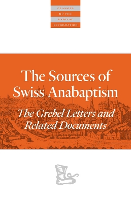 Sources Of Swiss Anabaptism book