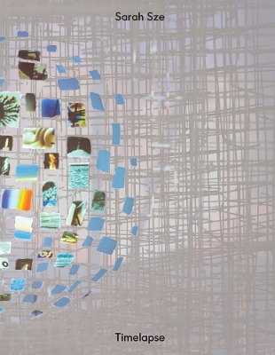 Sarah Sze: Timelapse book