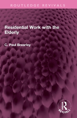 Residential Work with the Elderly book