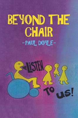 Beyond the Chair: Listen to Us! book