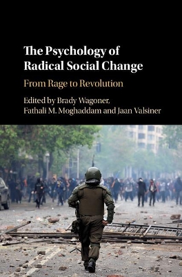 Psychology of Radical Social Change by Brady Wagoner