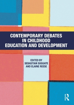 Contemporary Debates in Childhood Education and Development book