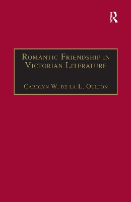 Romantic Friendship in Victorian Literature book