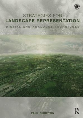 Strategies for Landscape Representation by Paul Cureton
