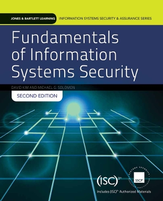 Fundamentals Of Information Systems Security by David Kim