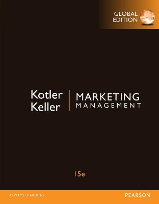 Marketing Management, Global Edition by Philip Kotler