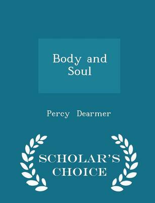 Body and Soul - Scholar's Choice Edition book