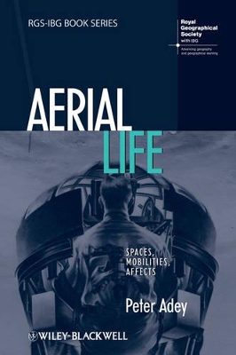 Aerial Life by Peter Adey