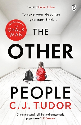 The Other People: The chilling and spine-tingling Sunday Times bestseller by C. J. Tudor
