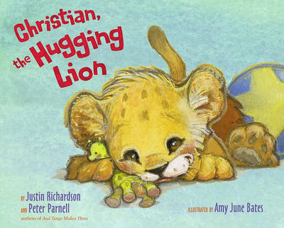 Christian, the Hugging Lion by Justin Richardson