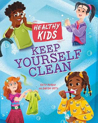 Healthy Kids: Keep Yourself Clean book