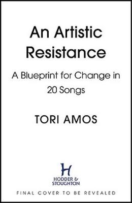 Resistance: A Songwriter s Story of Hope, Change and Courage book