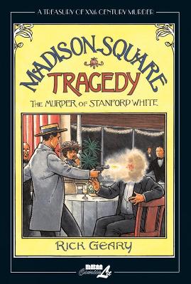 Treasury Of Xxth Century Murder, A: Madison Square Tragedy book