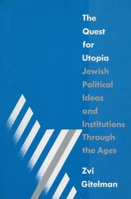 Quest for Utopia by Zvi Y. Gitelman