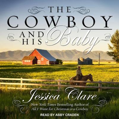 The Cowboy and His Baby Lib/E book
