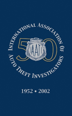 International Association of Auto Theft Investigators by Turner Publishing