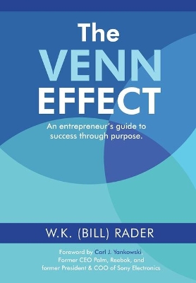 The Venn Effect: An Entrepreneur's Guide to Success Through Purpose, Second Edition book