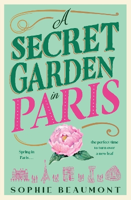 A Secret Garden in Paris by Sophie Beaumont