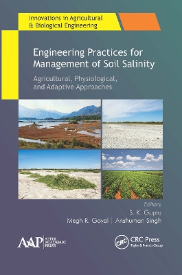 Engineering Practices for Management of Soil Salinity: Agricultural, Physiological, and Adaptive Approaches by S. K. Gupta