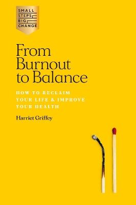 From Burnout to Balance: How to Reclaim Your Life & Improve Your Health book