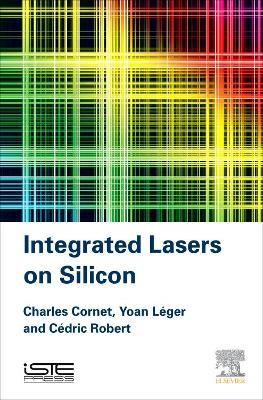 Integrated Lasers on Silicon book