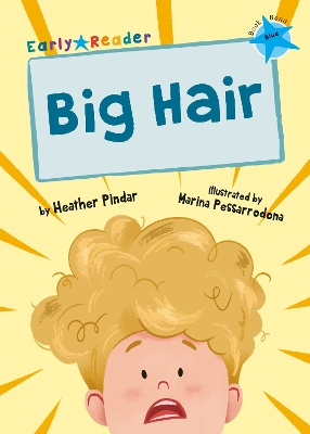 Big Hair: (Blue Early Reader) book