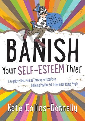 Banish Your Self-Esteem Thief book