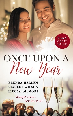 Once Upon A New Year/The Maverick's Midnight Proposal/The Italian Billionaire's New Year Bride/Her New Year Baby Secret book