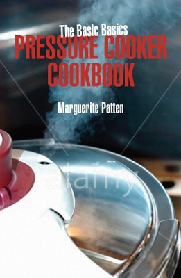 Basic Basics Pressure Cooker Cookbook book