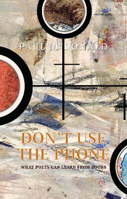 Don't Use The Phone: What Poets Can Learn From Books book